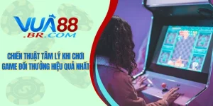 Chiến thuật tâm lý khi chơi game đổi thưởng hiệu quả nhất