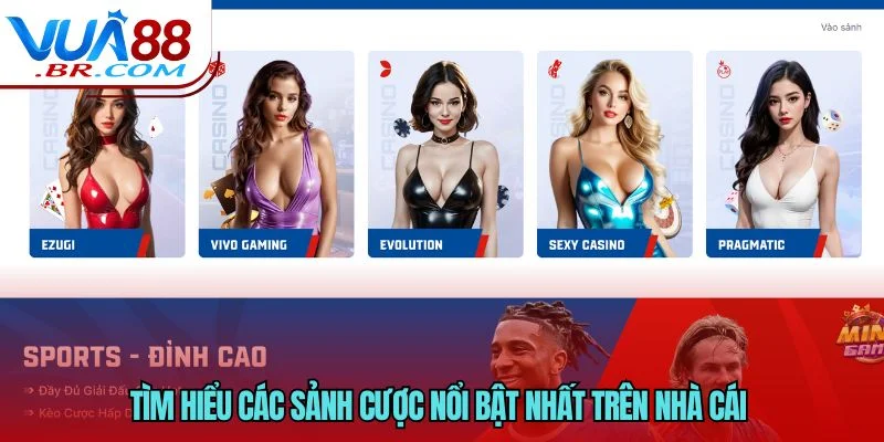 Tìm hiểu các sảnh cược nổi bật nhất trên nhà cái 